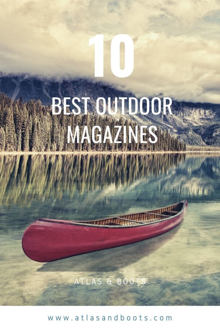 Best outdoor magazines 10 mags for between adventures Atlas & Boots