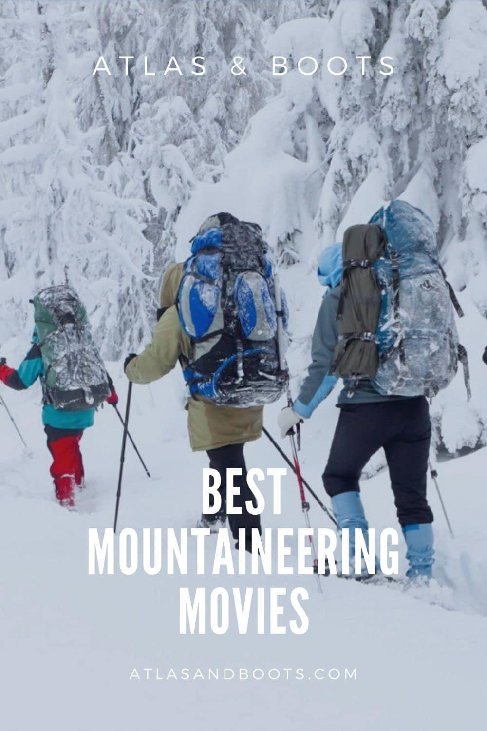 Best mountaineering movies 25 mustsee cliffhangers Atlas & Boots