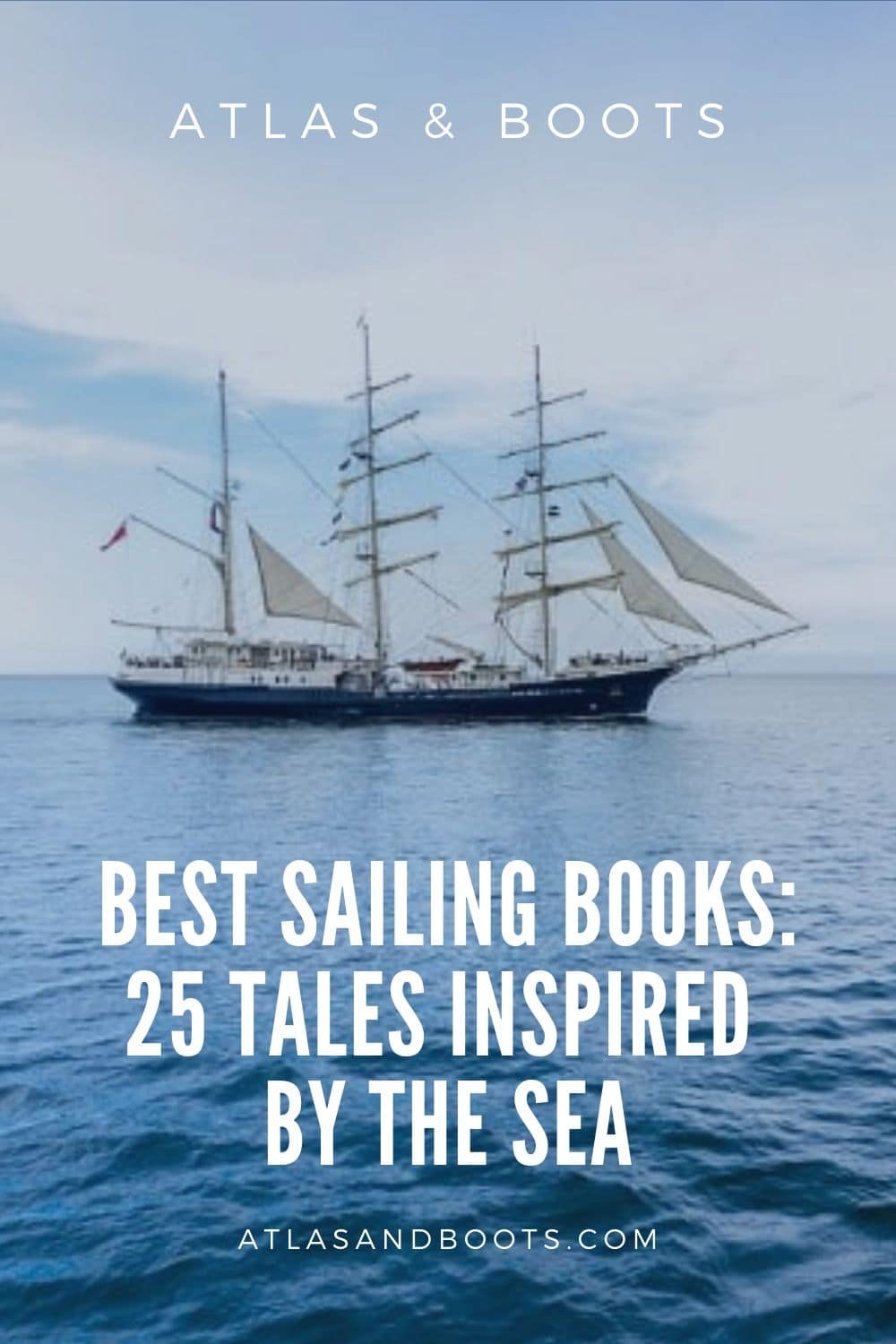 Best sailing books 25 tales inspired by the sea Atlas & Boots