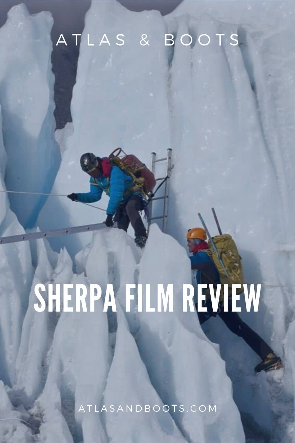 Sherpa film review has it put me off climbing Everest? Atlas & Boots