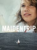 Maidentrip movie – one of the best sailing movies