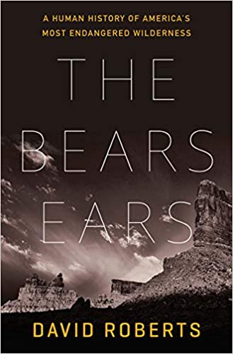 One man's battle to save Bear Ears is recounted in this adventure travel book