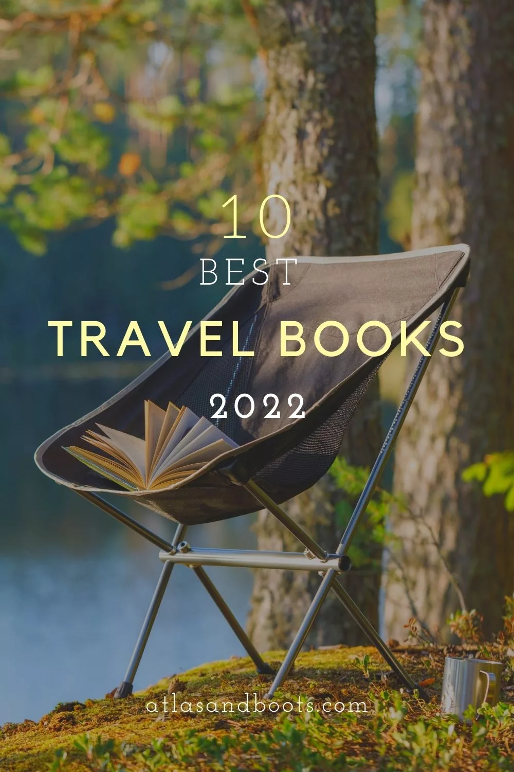 Best travel books 2022 our top 10 picks Atlas & Boots