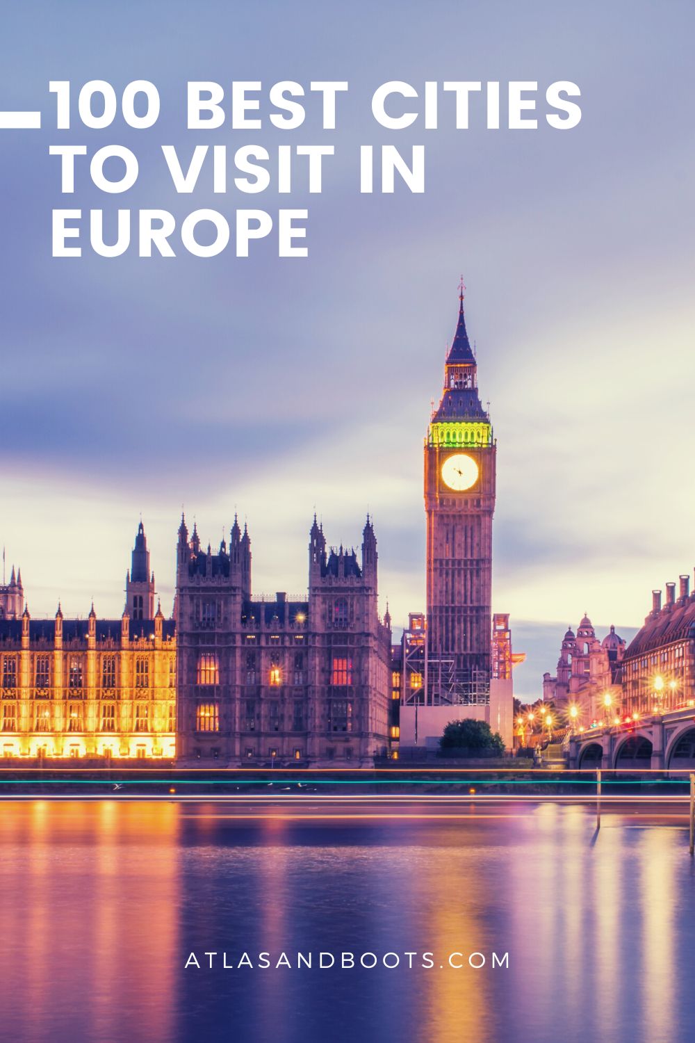 Ranked 100 best cities to visit in Europe 2025 Atlas & Boots